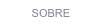 SOBRE